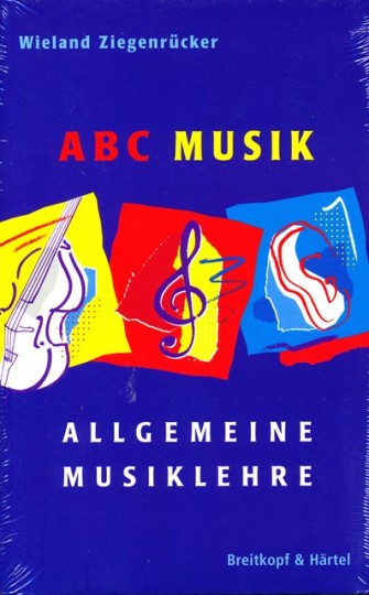 Wieland Ziegenrücker, ABC Musik, Allgemeine Musiklehre 