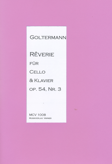 Georg Goltermann, 1824-1898, &lt;b&gt;Réverie&lt;/b&gt; für Cello u 